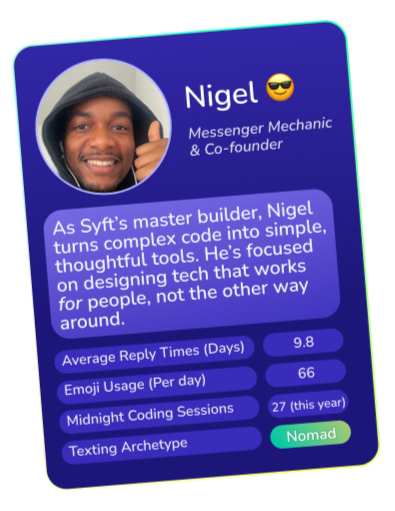 About Nigel. A trump card outlining information about Nigel, Syft's master builder and co-founder.